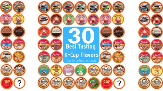 may K-cups next to each other with the words 30 best tasting k-cup flavors in the center